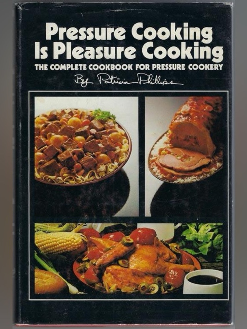 4/$20 Vintage Pressure Cooking Is Pleasure Cooking Hardcover Cookbook